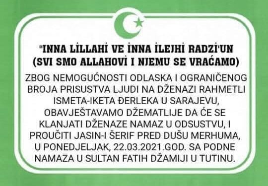 Dženaza namaz u odsustvu Ismetu Iketu Đerleku klanjaće se u ponedjeljak u Tutinu