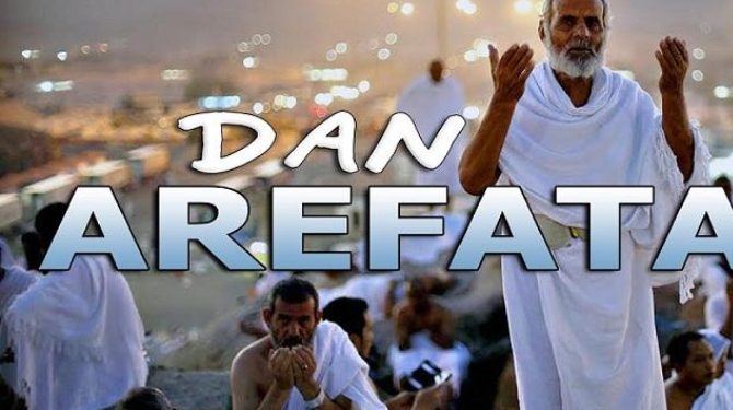 U subotu je Dan Arefata, post briše grijehe u prošloj i sljedećoj godini