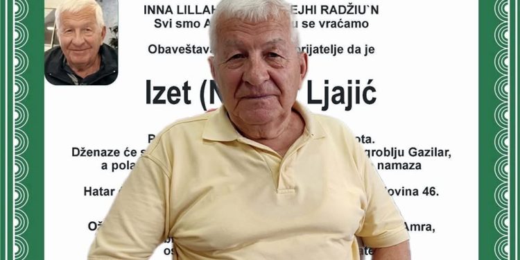 Preselio na Ahiret Izet Ljajić – čovjek koji je trasirao živio za puteve Sandžaka