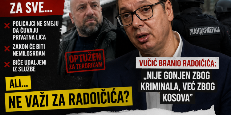 ZAKON VAŽI ZA SVE, ALI NE I ZA RADOIČIĆA? Vučić ga braniona pitanje da ga čuva žandarmerija