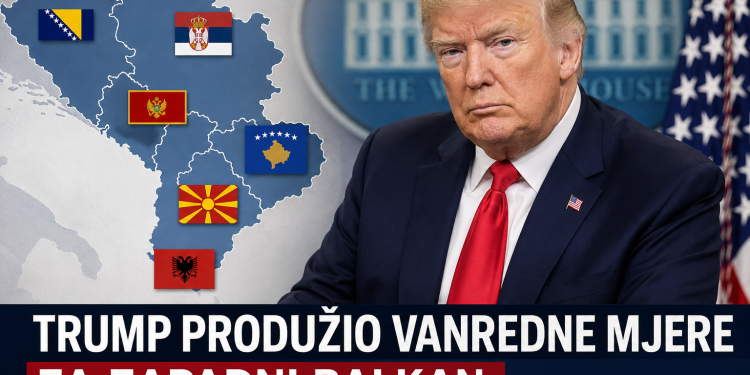 Trump produžio vanredne mjere za Zapadni Balkan: Na snazi ostaju i naredne godine, zbog prijetnji miru