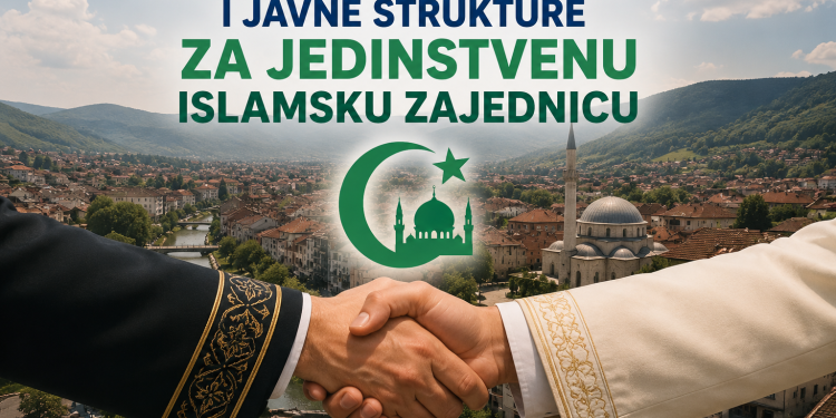 Sve bošnjačke političke i javne strukture u Sandžaku i Srbiji podržale jedinstvenu Islamsku zajednicu