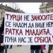 “Turci, ne zanosite se nadom da više nema Ratka Mladića“: Transparent koji je izazvao brojne reakcije